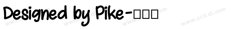 Designed by Pike字体转换